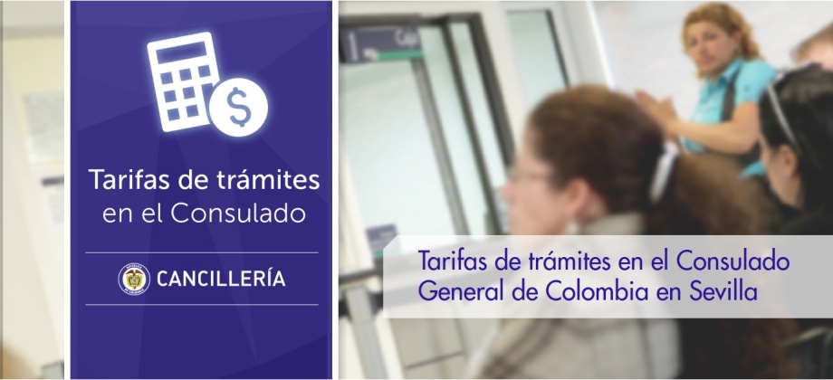 Tarifas de trámites en el Consulado de Colombia en Sevilla
