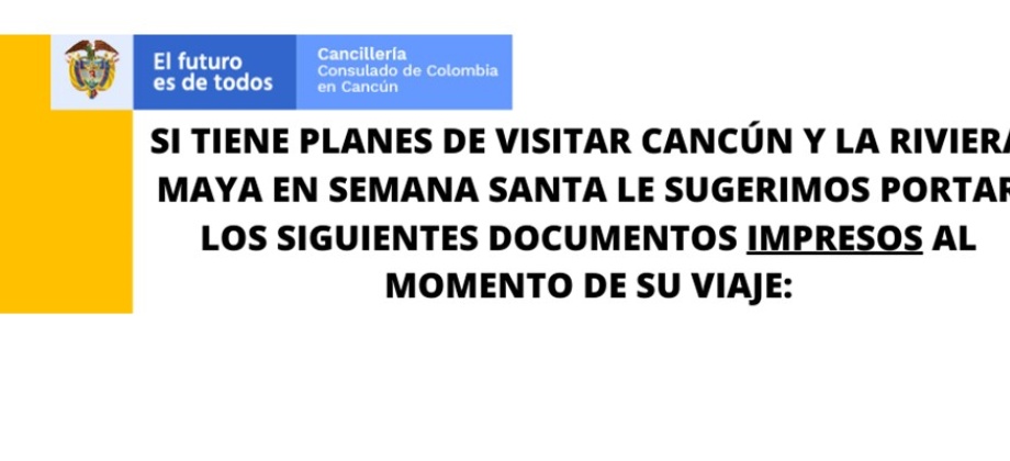 Si tiene planes de visitar Cancún y la Rivera Maya en Semana Santa