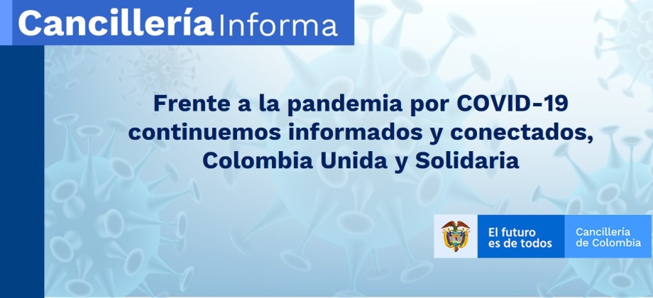 Frente a la pandemia por COVID-19, el Consulado en Sídney los invita a estar informados y conectados, Colombia Unida y Solidaria
