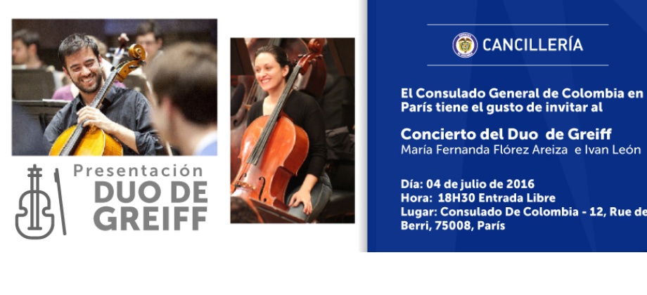 El Consulado General de Colombia en París tiene el gusto de invitar al Concierto del Duo  de Greiff