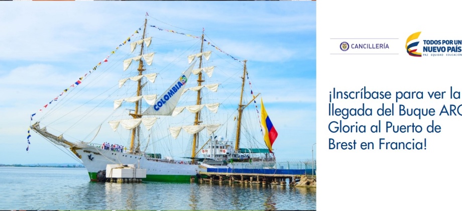 ¡Inscríbase para ver la llegada del Buque ARC Gloria al Puerto Brest en Francia!