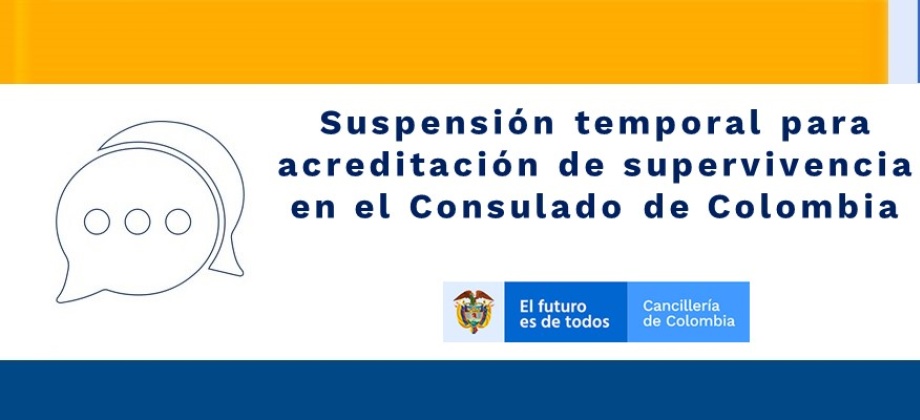 Suspensión temporal para acreditación de supervivencia en el Consulado 