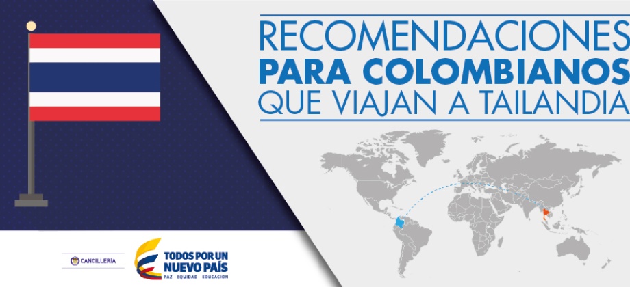 Recomendaciones para colombianos que viajan a Tailandia