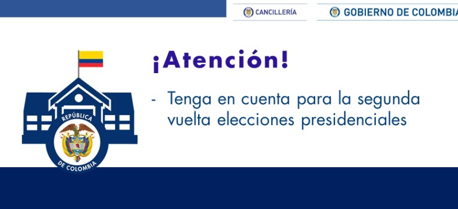 Tenga en cuenta para la segunda vuelta elecciones presidenciales  2018
