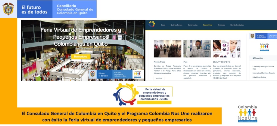 El Consulado General de Colombia en Quito y el Programa Colombia Nos Une realizaron con éxito la Feria virtual de emprendedores y pequeños empresarios