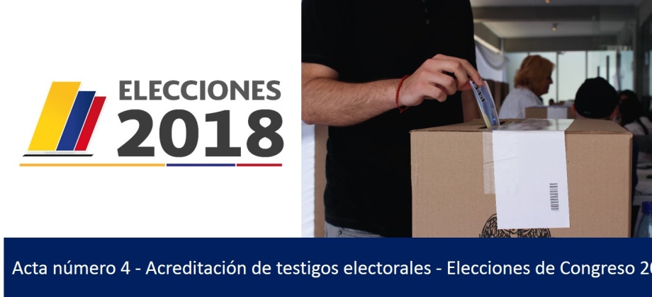 Acta número 4 - Acreditación testigos electorales - Elecciones de Congreso 2018