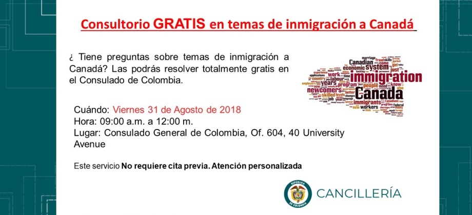 El Consulado de Colombia en Toronto invita al Consultorio de Inmigración gratuito el viernes 31 de agosto de 2018