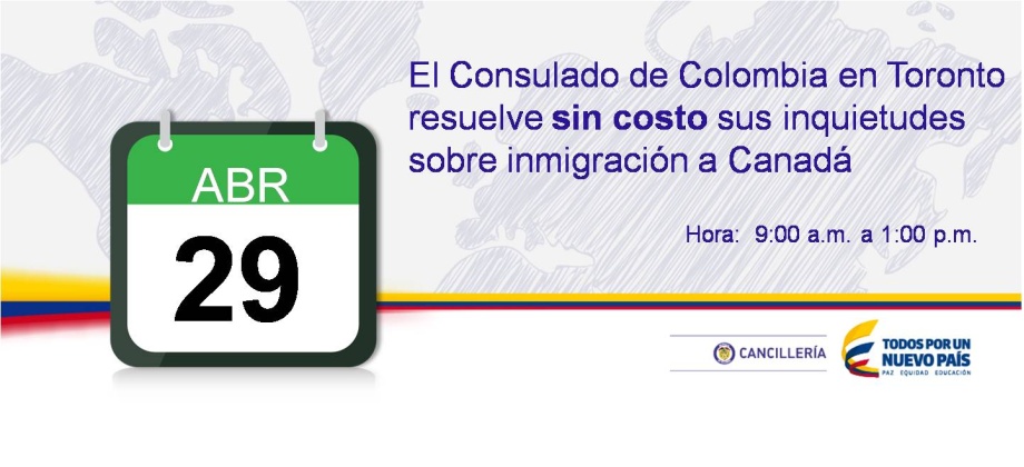 El Consulado de Colombia en Toronto realizará un consultorio gratis en temas de inmigración a Canadá