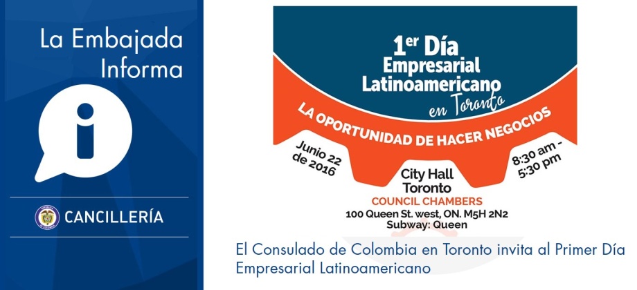 El Consulado de Colombia en Toronto invita al Primer Día Empresarial Latinoamericano