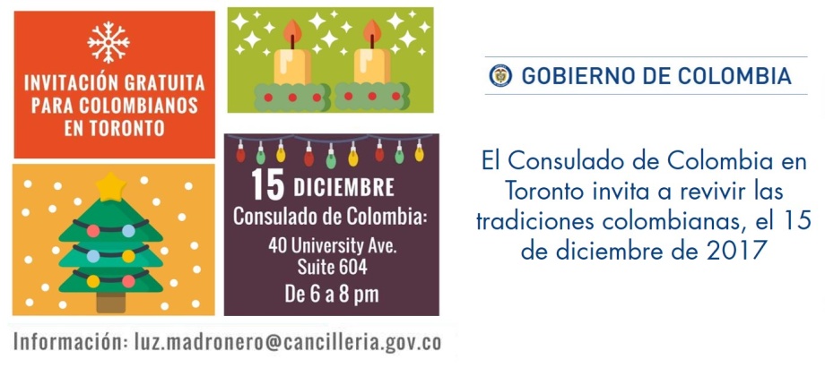 El Consulado de Colombia en Toronto invita a revivir las tradiciones colombianas, el 15 de diciembre de 2017