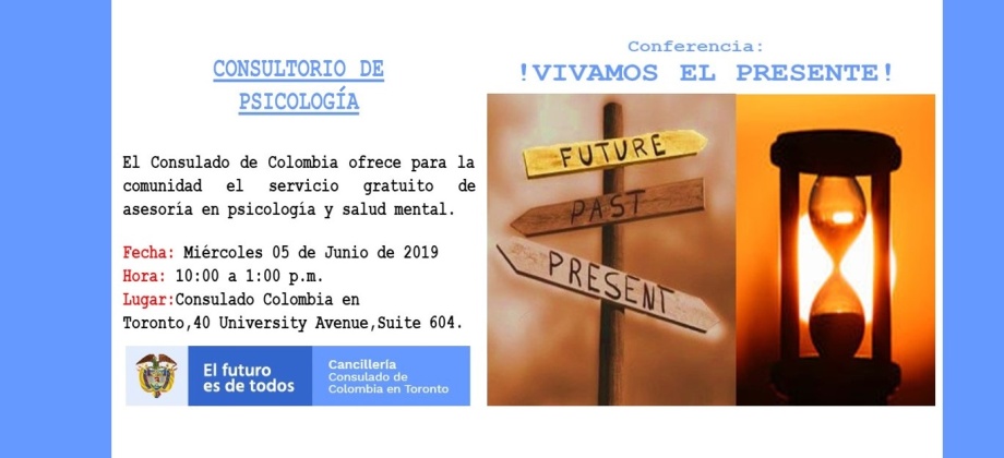 El Consulado de Colombia en Toronto invita a la conferencia ¡Vivamos el Presente! El 5 de junio de 2019