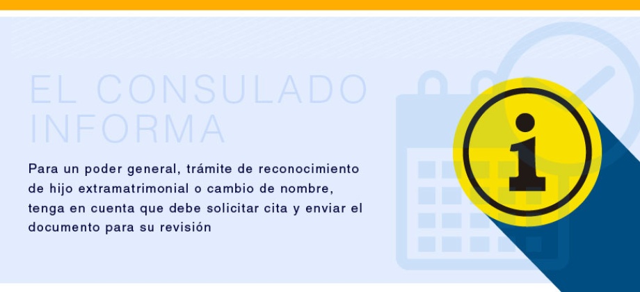 Para un poder general, trámite de reconocimiento de hijo extramatrimonial o cambio de nombre, tenga en cuenta que debe solicitar cita y enviar el documento para su revisión