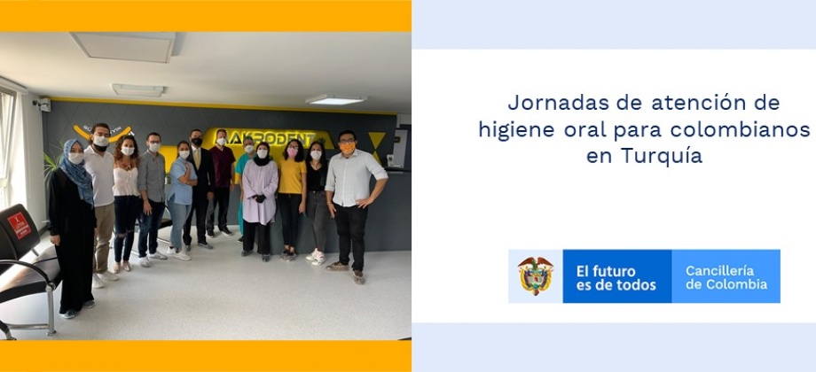 Jornadas de atención de higiene oral para colombianos en Turquía