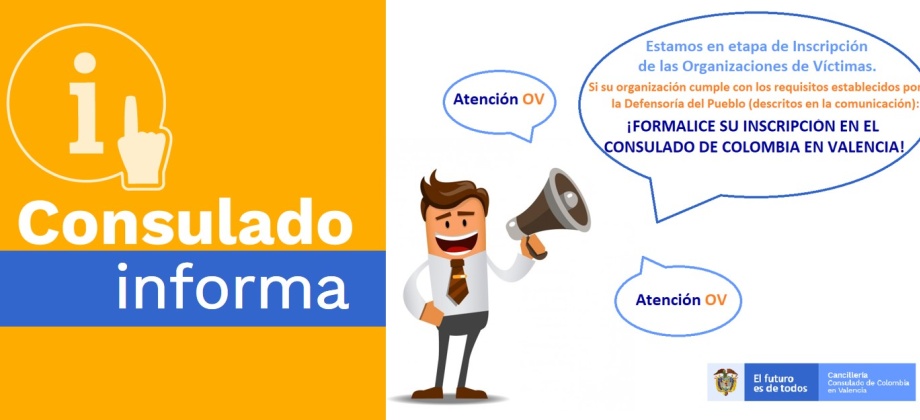 El Consulado de Colombia en Valencia informa sobre el proceso de inscripción de Organizaciones de Víctimas en el exterior