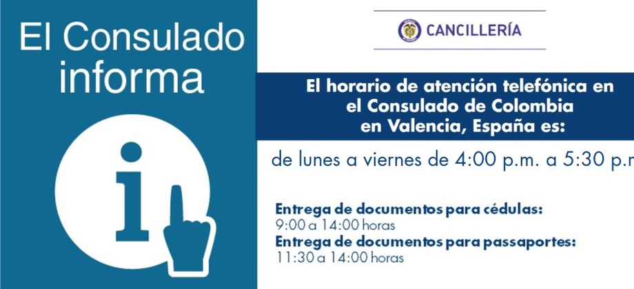 Recuerde el horario de atención telefónica en el Consulado de Colombia en Valencia