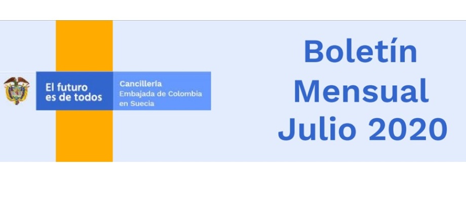 Vea las noticias de la Embajada de Colombia en Suecia en el boletín informativo de julio 