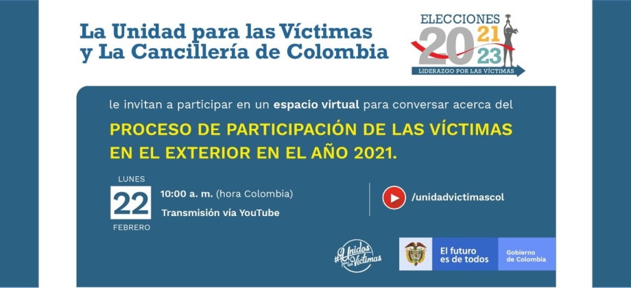 La Unidad para las Víctimas y la Cancillería invitan al conversatorio acerca del proceso de participación de las víctimas en el exterior en el 2021