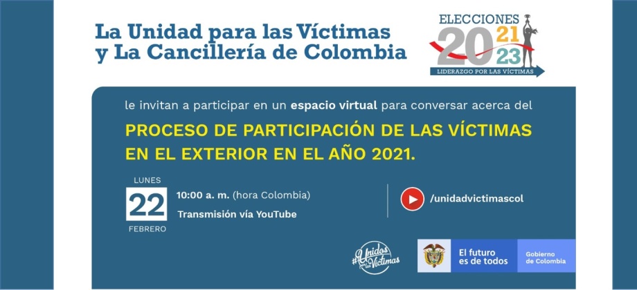 La Unidad para las Víctimas y la Cancillería invitan al conversatorio acerca del proceso de participación de las víctimas en el exterior en el 2021