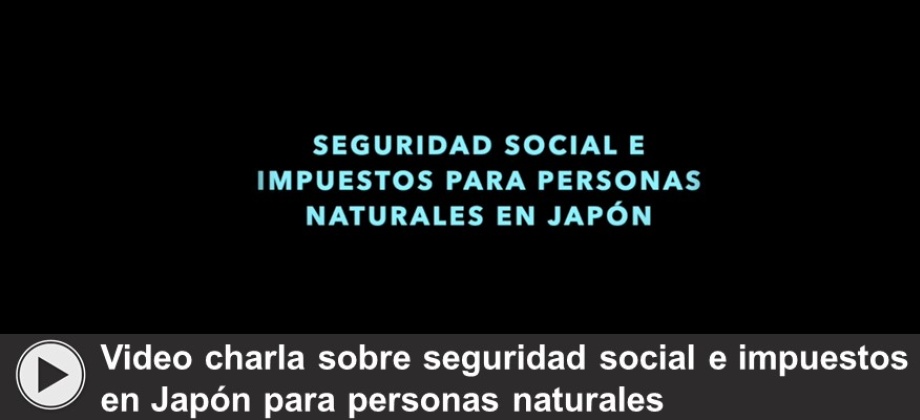 Video charla sobre seguridad social e impuestos en Japón para personas 