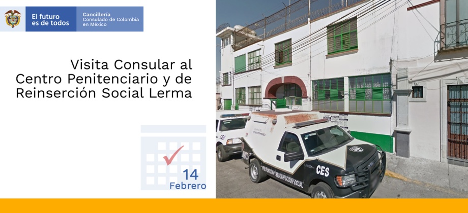 El Consulado de Colombia en Ciudad de México realizó una visita consular al Centro Penitenciario y de Reinserción Social Lerma