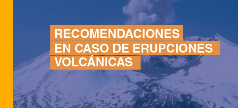 Información para actuar en caso de emergencias como erupciones volcánicas