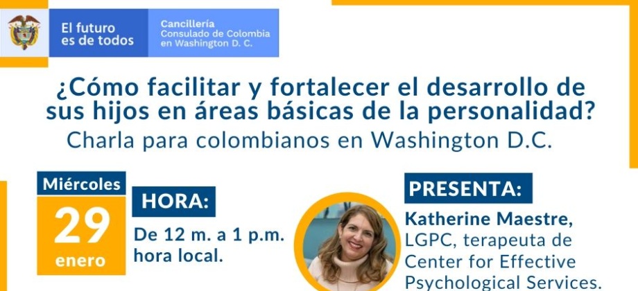 Charla: ¿Cómo facilitar y fortalecer el desarrollo de sus hijos en áreas básicas de la personalidad?
