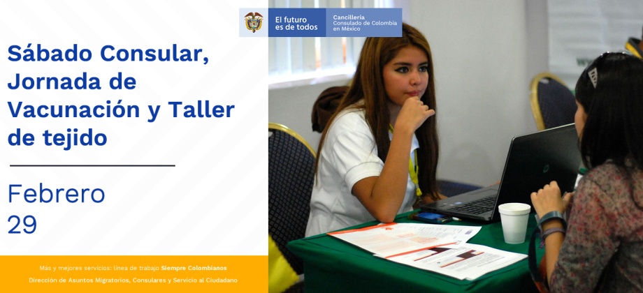 Consulado de Colombia en México organiza la jornada de Sábado Consular este 29 de febrero de 2020