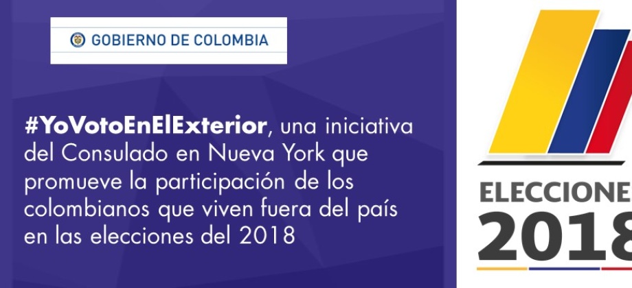 #YoVotoEnElExterior, una iniciativa del Consulado en Nueva York que promueve la participación de los colombianos que viven fuera del país en las elecciones