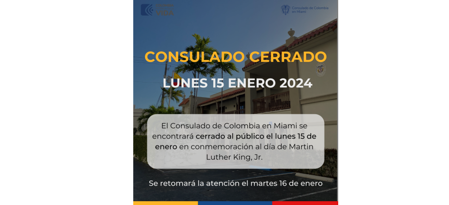 El Consulado de Colombia en Miami no tendrá atención al público el 15 de enero de 2024