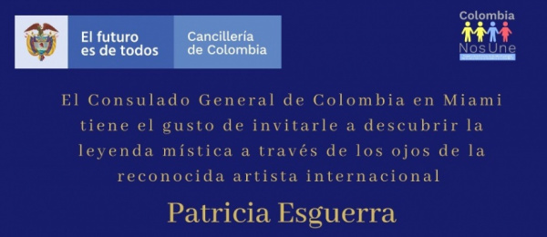 El Consulado de Colombia en Miami invita a la Noche de Galería que se realizará el 5 de noviembre, con la exposición de la artista colombiana, Patricia Esguerra