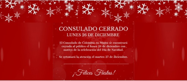 El Consulado de Colombia en Miami se encontrará cerrado al público el lunes 26 de diciembre de 2022 con motivo de la celebración del Día de Navidad