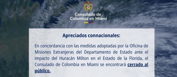 Este miércoles 9 y jueves 10 de octubre de 2024 el Consulado de Colombia en Miami no tendrá 