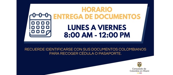 El Consulado de Colombia en Miami informa que a partir del 16 de junio de 2025 el horario de entrega de documentos es de lunes a viernes de 8:00 am a 12:00 pm