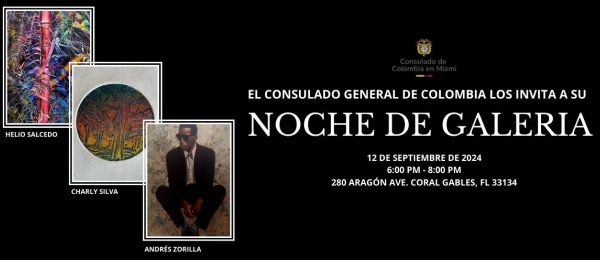 Este jueves 12 de septiembre de 2024 asiste a la Noche de Galería organizada por el Consulado de Colombia en Miami 