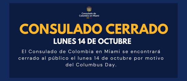 Consulado de Colombia en Miami estará cerrado al público el lunes 14 de octubre de 2024