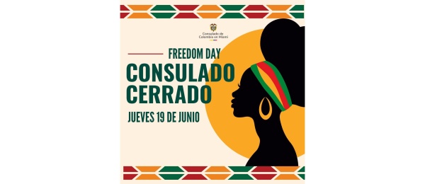 El Consulado de Colombia en Miami no tendrá atención al público el jueves 19 de junio de 2025, festivo federal Juneteenth