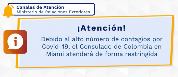 Debido al alto número de contagios por Covid-19, el Consulado de Colombia en Miami atenderá de forma restringida