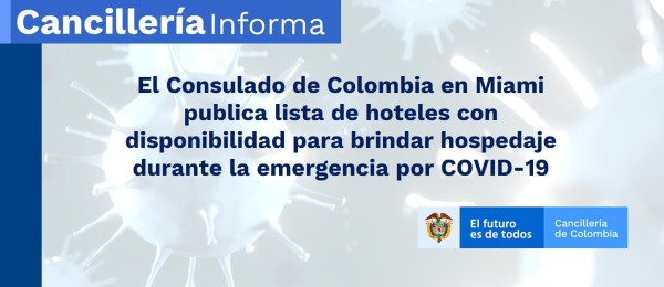 El Consulado de Colombia en Miami publica lista de hoteles con disponibilidad para brindar hospedaje durante la emergencia por COVID-19